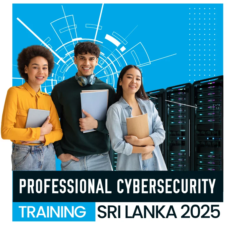 Cybersecurity training programs in Sri Lanka 2025
