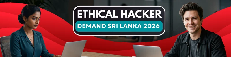 Certified ethical hackers protecting banking systems in Sri Lanka 2026
